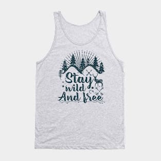 Stay Wild And Free Tank Top